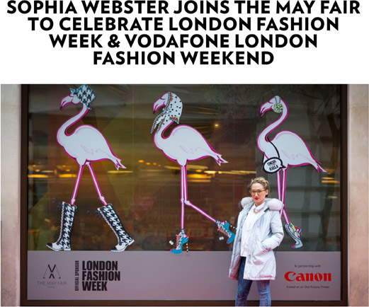 SOPHIa WebSTer jOINS THe May FaIr TO CeLebraTe LONDON FaSHION WeeK
& VODaFONe LONDON FaSHION WeeKeND